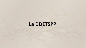 La DDETSPP